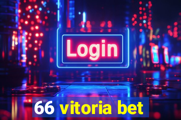 66 vitoria bet
